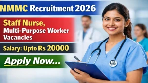 NMMC Recruitment 2026 Notification Out - Apply Offline for 54 Staff Nurse, Multi-Purpose Worker Posts