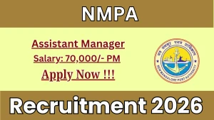 NMPA Assistant Manager Recruitment 2026 - Apply Offline
