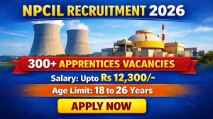 NPCIL Apprentice Recruitment 2026 Notification Out - Apply Offline for 337 Trade, Technician & Graduate Posts (Merit List Based Selection)