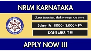 NRLM Karnataka Recruitment 2026 - Apply Online for Cluster Supervisor, Block Manager And More Posts