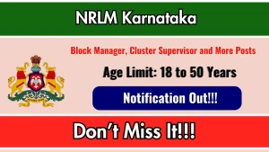 NRLM Karnataka Recruitment 2026 - Apply Online for Block Manager, Cluster Supervisor and More Posts NRLM Karnataka Recruitment 2026 - Apply Online for Block Manager, Cluster Supervisor and More Posts