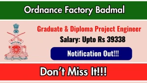 Ordnance Factory Badmal Graduate & Diploma Project Engineer Recruitment 2026 - Apply Offline