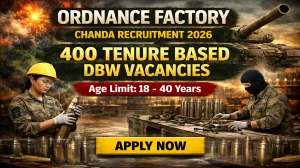 Ordnance Factory Chanda Tenure Based DBW Recruitment 2026 - Apply Offline for 400 Posts