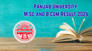 Panjab University Result 2026 Out at puchd.ac.in Direct Link to Download M.Sc and B.Com Result Panjab University Result 2026 Out at puchd.ac.in Direct Link to Download M.Sc and B.Com Result