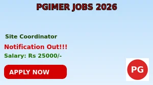 PGIMER Site Coordinator Recruitment 2026 - Apply Online