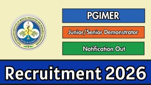 PGIMER Recruitment 2026 - Apply Offline for Junior/Senior Demonstrator Posts