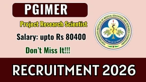 PGIMER Recruitment 2026 - Apply Online for Project Research Scientist Posts