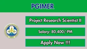 PGIMER Project Research Scientist-II Recruitment 2026 - Apply Offline