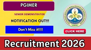 PGIMER Senior Demonstrator Recruitment 2026 - Apply Online PGIMER Senior Demonstrator Recruitment 2026 - Apply Online