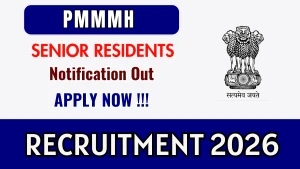 PMMMH Recruitment 2026 - Walkin for 15 Senior Resident Posts