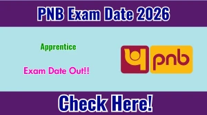 PNB Apprentice Exam Date 2026 Out at pnbindia.in – Check Exam Schedule & Details