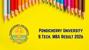 Pondicherry University Result 2026 OUT: Check 1st to 8th Semester B.Tech, M.Sc Results, Direct Link at exam.pondiuni.edu.in