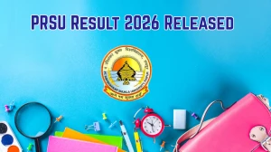 PRSU Result 2026 Released - Direct Link to Download BBA, MSc Mathematics, MA Public Admin, B.Pharmacy, BA NEP Semester Exams Result at prsu.ac.in PRSU Result 2026 Released - Direct Link to Download BBA, MSc Mathematics, MA Public Admin, B.Pharmacy, BA NEP Semester Exams Result at prsu.ac.in