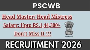 PSCWB Head Master/ Head Mistress Recruitment 2026 - Apply Online