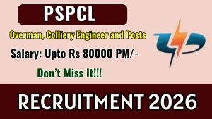 PSPCL Recruitment 2026 - Apply Online for 13 Overman, Colliery Engineer and Posts