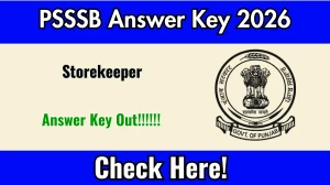 PSSSB Storekeeper Answer Key 2026 OUT - Download PDF, Response Sheet & Objection Link