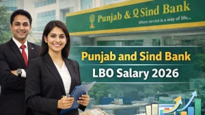 Punjab and Sind Bank LBO Salary 2026: Check Job Profile and  Salary Structure