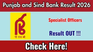 Punjab and Sind Bank Specialist Officers Result 2026 OUT (Direct Link) - Download Scorecard @ punjabandsind.bank.in