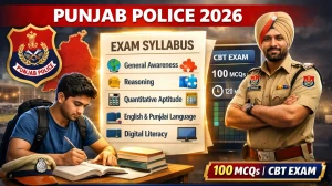 Punjab Police Constable Syllabus 2026: Exam Pattern, Subject-Wise Topics & Preparation Strategy