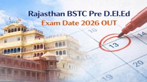 Rajasthan BSTC Pre D.El.Ed Exam Date 2026 Out - Check Schedule & Details Rajasthan BSTC Pre D.El.Ed Exam Date 2026 Out - Check Schedule & Details