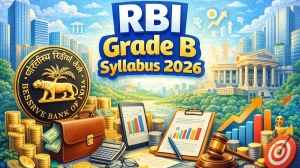 RBI Grade B Syllabus 2026: Check Phase 1 & Phase 2 Exam Pattern and Subjects