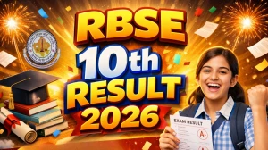 RBSE 10th Result Date 2026 : Rajasthan Board Class 10 Result on 20 March