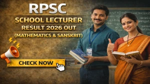 RPSC School Lecturer Result 2026 Out (Mathematics & Sanskrit) - Download Preamble & Cutoff @rpsc.rajasthan.gov.in