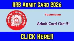 RRB Technician Admit Card 2026 OUT - Download Here RRB Technician Admit Card 2026 OUT - Download Here
