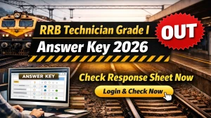 RRB Technician Grade I Answer Key 2026 OUT - Download PDF, Response Sheet & Objection Link