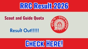 RRC Northern Railway Scout & Guide Quota Result 2026 OUT (Direct Link) - Download Scorecard @ rrcnr.org