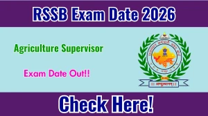 RSSB Agriculture Supervisor Exam Date 2026 Out at rssb.rajasthan.gov.in, Check Exam Schedule & Details
