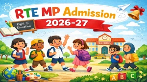 RTE MP Admission 2026-27 – Apply Online for Nursery, KG, Class 1 (EWS/DG) RTE MP Admission 2026-27 – Apply Online for Nursery, KG, Class 1 (EWS/DG)