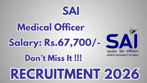 SAI Medical Officer Recruitment 2026 - Apply Offline