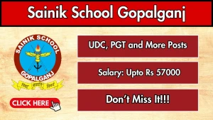 Sainik School Gopalganj Recruitment 2026 - Apply Offline for UDC, Band Master and More Posts Sainik School Gopalganj Recruitment 2026 - Apply Offline for UDC, Band Master and More Posts