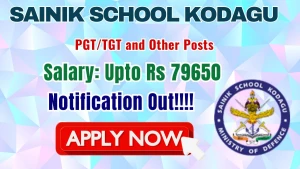 Sainik School Kodagu Recruitment 2026 - Apply Offline for PGT, TGT and Other Posts