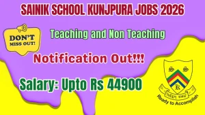 Sainik School Kunjpura Teaching & Non-Teaching Recruitment 2026 - Apply Offline for 19 Posts