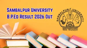 Sambalpur University Result 2026 Out for B.P.Ed 3rd Semester – Check B.PEd Exam 2025 Marks at suniv.ac.in