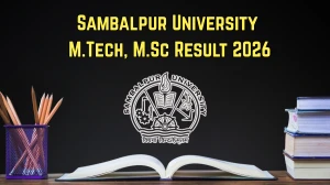 Sambalpur University Result 2026 (Out) – SU Odisha M.Tech, M.Sc Results @ suniv.ac.in