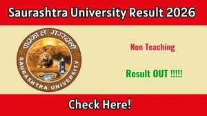 Saurashtra University Non Teaching Result 2026 OUT (Direct Link) - Download Scorecard @ saurashtrauniversity.ac.in
