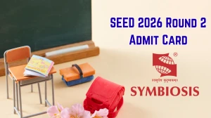 SEED 2026 Round 2 Admit Card Out: Direct Download Link & Steps