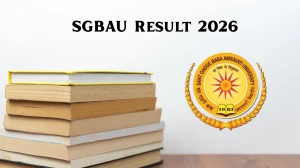 SGBAU Result 2026 (Out) – Check B.A, B.E, LLB & Other Courses Results at sgbau.ac.in