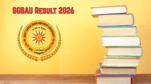 SGBAU Result 2026 (Out) – Check M.Sc, B.Com, M.A Results @ sgbau.ac.in