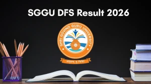 SGGU Result 2026 (Out) – Check DFS Results @ sggu.ac.in