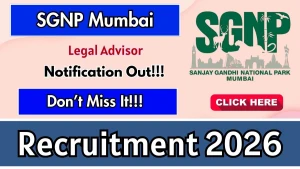 SGNP Mumbai Legal Advisor Recruitment 2026 - Apply Offline