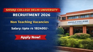Shivaji College Non Teaching Recruitment 2026 – Apply Online for 20 Non-Teaching Posts