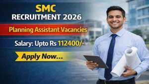 SMC Planning Assistant Recruitment 2026 - Apply Online for 88 Posts SMC Planning Assistant Recruitment 2026 - Apply Online for 88 Posts