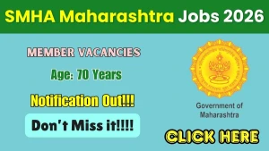 SMHA Maharashtra Recruitment 2026 - Apply Offline for 11 Member Posts