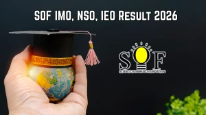 SOF Result 2026 (Out) – Check  IMO, NSO, IEO Results & Scorecard at sofworld.org