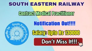South Eastern Railway Recruitment 2026 - Walkin for Specialist, GDMO Posts