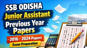 SSB Odisha Junior Assistant Previous Year Question Papers PDF Download